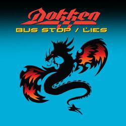 Dokken : Bus Stop - Lies